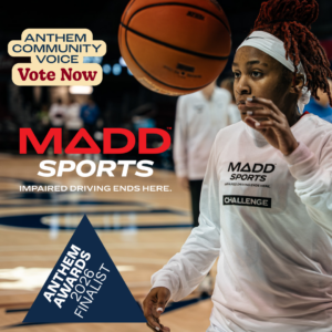MADD Sports Anthem Finalist 2026